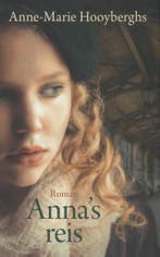 Annas reis 9789401912136 Anne-Marie Hooyberghs, Boeken, Verzenden, Zo goed als nieuw, Anne-Marie Hooyberghs
