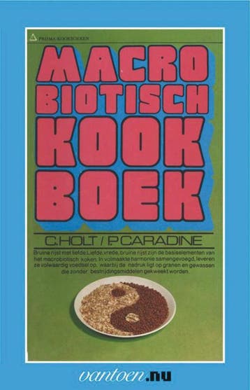 Macrobiotisch kookboek / Vantoen.nu - C. Holt 9789031502493, Verzenden, Gelezen, C. Holt