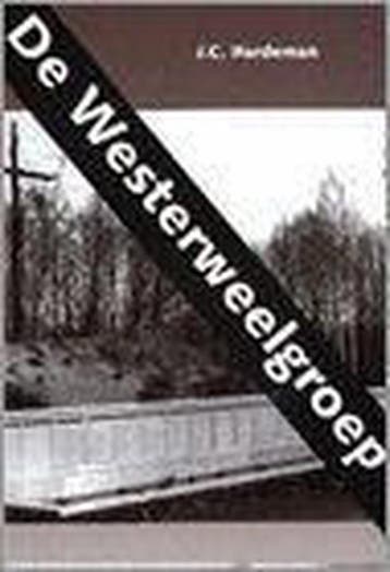 WESTERWEELGROEP - J.C. Hardeman 9789057868054, Verzenden, Gelezen, J.C. Hardeman