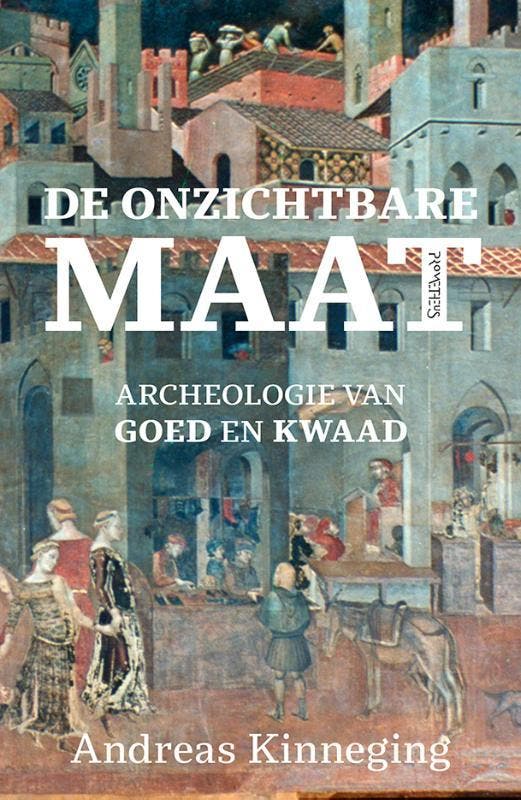 De Onzichtbare Maat 9789035138797 Andreas Kinneging, Boeken, Overige Boeken, Nieuw, Ophalen of Verzenden
