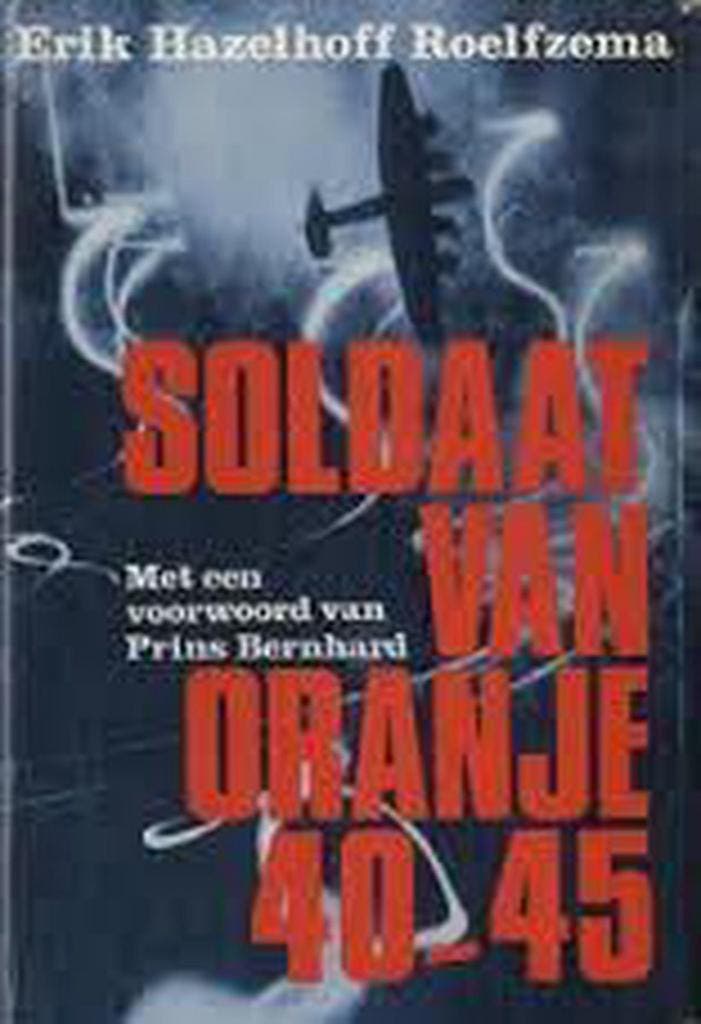 40 45 Soldaat van oranje 9789023580508, Boeken, Overige Boeken, Gelezen, Verzenden