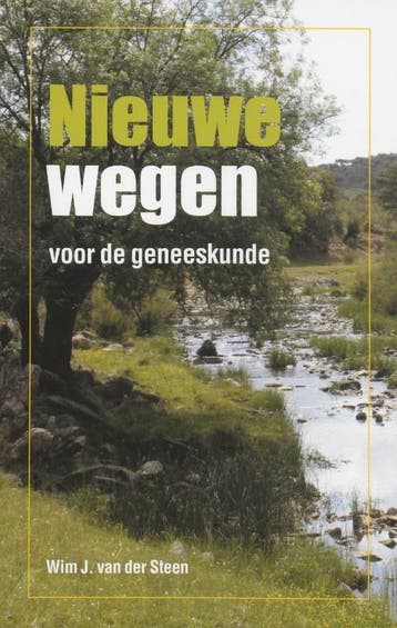 NIEUWE WEGEN VOOR DE GENEESKUNDE - W.J. van der Steen, Verzenden, Gelezen, W.J. van der Steen