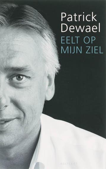 Eelt op mijn ziel 9789052409627 P. Dewael, Boeken, Verzenden, Zo goed als nieuw, P. Dewael