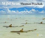 Wild Seas | 9781426221934 | Thomas P. Peschak, Boeken, Zo goed als nieuw, Thomas P. Peschak