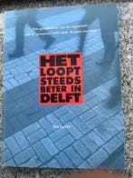 Het loopt steeds beter in Delft, Boeken, Geschiedenis | Stad en Regio, Verzenden, Ton Jacobs, Niek Roos en Gerrit Verhoeven, 20e eeuw of later