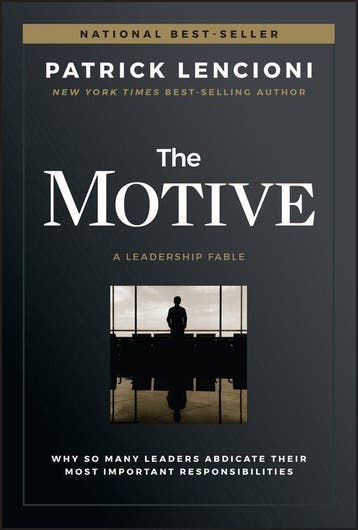 9781119600459 The Motive Patrick M. Lencioni, Verzenden, Nieuw, Patrick M. Lencioni
