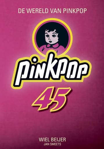 DE WERELD VAN PINKPOP 45 - Wiel Beijer 9789085960980, Verzenden, Gelezen, Wiel Beijer