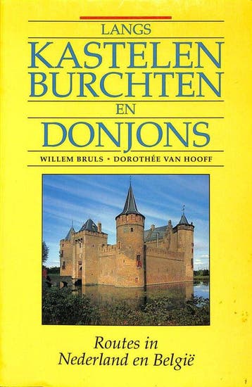 LANGS KASTELEN, BURCHTEN EN DONJONS - Bruls 9789021519050, Boeken, Verzenden, Zo goed als nieuw, Bruls