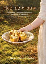 9789493425750 Heel de vrouw Mieke Koerts-Tichelaar, Verzenden, Nieuw, Mieke Koerts-Tichelaar
