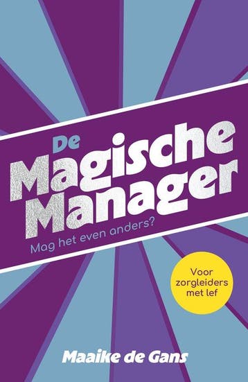 9789083539072 De magische manager Maaike de Gans, Boeken, Verzenden, Nieuw, Maaike de Gans