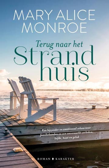 Terug naar het strandhuis / Het strandhuis / 1 9789045217888, Boeken, Verzenden, Zo goed als nieuw, Mary Alice Monroe