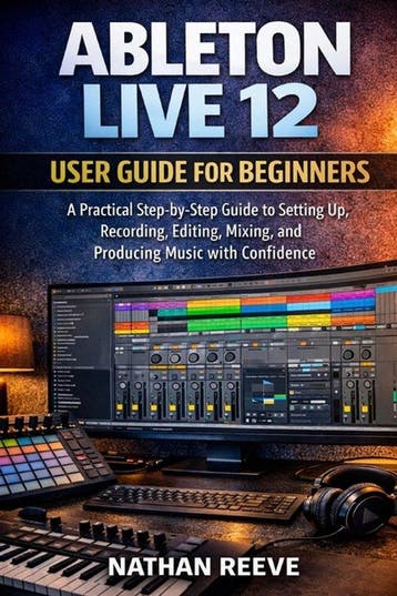9798243030021 Ableton Live 12 User Guide for Beginners, Verzenden, Nieuw, Nathan Reeve