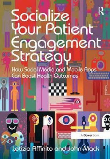 Socialize Your Patient Engagement Strategy - John Mack, Verzenden, Zo goed als nieuw, John Mack