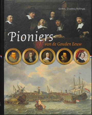 Pioniers van de Gouden Eeuw / Kopstukken van de Gouden Eeuw, Boeken, Verzenden, Gelezen, G.G. Hellinga