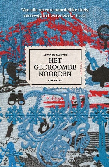 9789000407545 Het gedroomde Noorden Adwin de Kluyver, Verzenden, Nieuw, Adwin de Kluyver