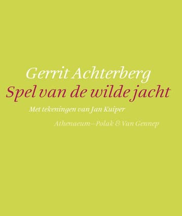 Spel van de wilde jacht - G. Achterberg 9789025363666, Verzenden, Gelezen, G. Achterberg