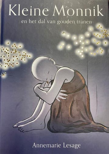 Kleine Monnik En Het Dal Van Gouden Tranen | Nieuw, Ophalen of Verzenden, Nieuw, Annemarie Lesage