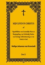 Mijn leven in Christus / 2 9789079889358, Verzenden, Zo goed als nieuw, Heilige Johannes van Kronstadt