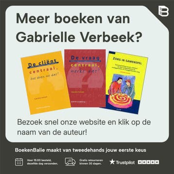 De vraag centraal, werkt dat? 9789035229181, Verzenden, Zo goed als nieuw, Gabrielle Verbeek