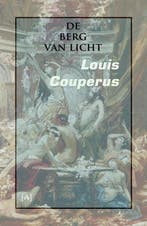 9789491618680 De berg van licht | Tweedehands, Verzenden, Zo goed als nieuw, Louis Couperus