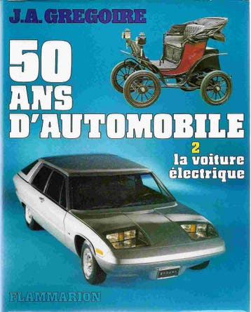 50 ANS D’AUTOMOBILE, 2 la voiture électrique, Algemeen, Verzenden, J Gregoire, Zo goed als nieuw