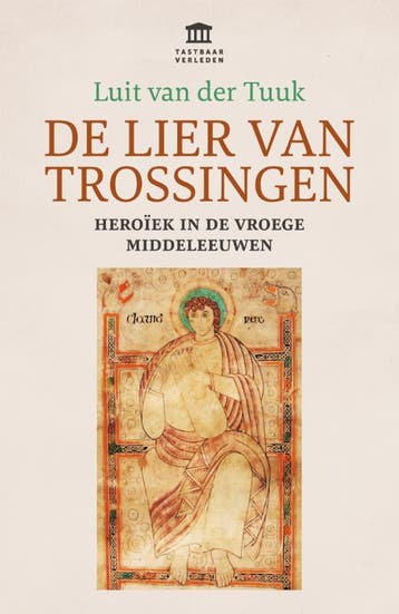 De lier van Trossingen / Tastbaar verleden - Luit van der, Verzenden, Zo goed als nieuw, Luit van der Tuuk