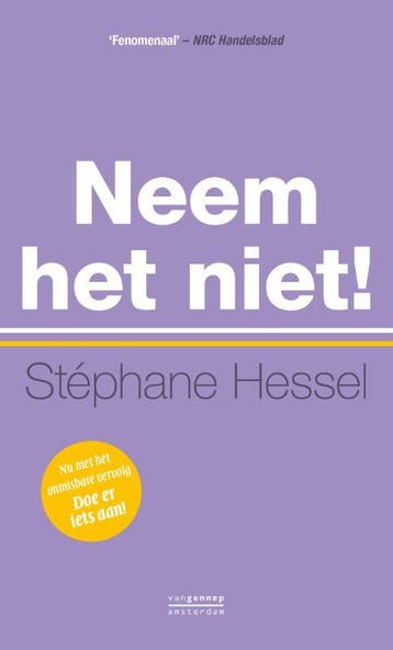 Neem het niet! Alle pamfletten - Stephane Hessel, Verzenden, Gelezen, Stephane Hessel