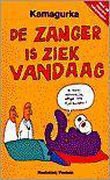 De zanger is ziek vandaag - Kamagurka 9789052405780, Verzenden, Gelezen, Kamagurka