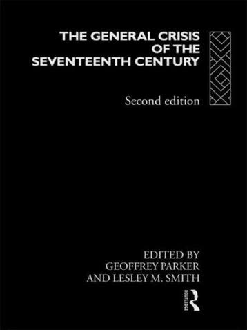The General Crisis of the Seventeenth Century 9780415128827, Verzenden, Zo goed als nieuw, Geoffrey Parker