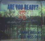 cd - Danny Brooks &amp; Lil Miss Debi - Are You Ready? (T..., Verzenden, Zo goed als nieuw