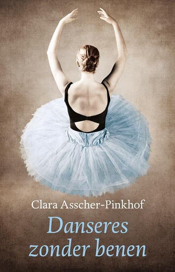 De Danseres Zonder Benen | Clara Asscher-Pinkhof | Nieuw, Boeken, Ophalen of Verzenden, Nieuw, Clara Asscher-Pinkhof