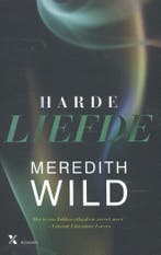 Harde liefde / Hacker / 1 9789401604666 Meredith Wild, Verzenden, Zo goed als nieuw, Meredith Wild