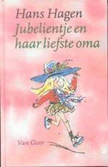 Jubelientje en haar liefste oma - Hans Hagen 9789000028320, Boeken, Verzenden, Gelezen, Hans Hagen