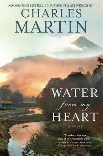 Water From My Heart - Charles Martin 9781455554683, Verzenden, Gelezen, Charles Martin