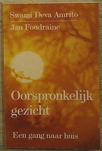 Oorspronkelijk gezicht - Swami Deva Amrito 9789020254327, Verzenden, Gelezen, Swami Deva Amrito