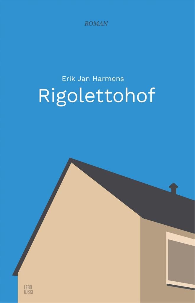 Rigolettohof 9789048870233 Erik Jan Harmens, Boeken, Literatuur, Gelezen, Verzenden