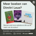 Even gelukkig 9789020962772 Dimitri Leue, Verzenden, Zo goed als nieuw, Dimitri Leue