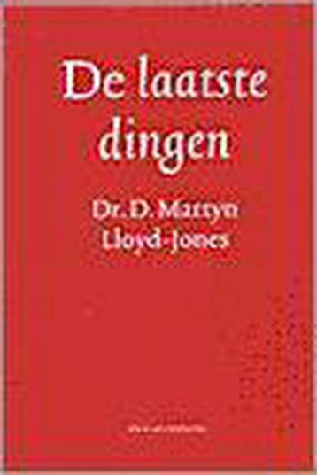 De laatste dingen / Serie Geloofsleer - D.M. Lloyd-Jones, Boeken, Verzenden, Gelezen, D.M. Lloyd-Jones