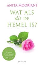 9789000352265 Wat als dit de hemel is? | Tweedehands, Boeken, Verzenden, Zo goed als nieuw, Anita Moorjani