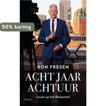 Acht jaar Achtuur - Ron Fresen 9789463821766, Verzenden, Gelezen, Ron Fresen