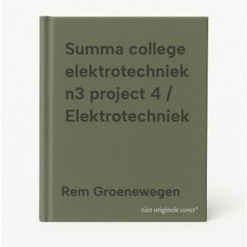 Summa college elektrotechniek n3 project 4 / Elektrotechniek, Verzenden, Zo goed als nieuw, Rem Groenewegen
