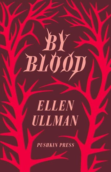 By Blood - Ellen Ullman 9781908968128, Verzenden, Zo goed als nieuw, Ellen Ullman