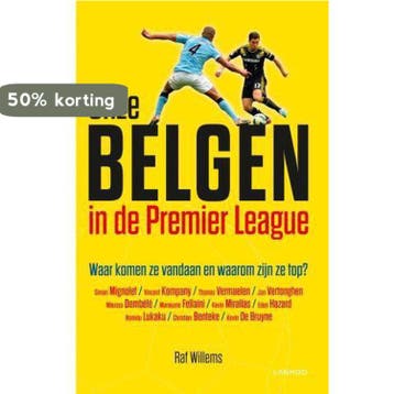Onze Belgen in de Premier League - Raf Willems 9789401417693, Verzenden, Zo goed als nieuw, Raf Willems