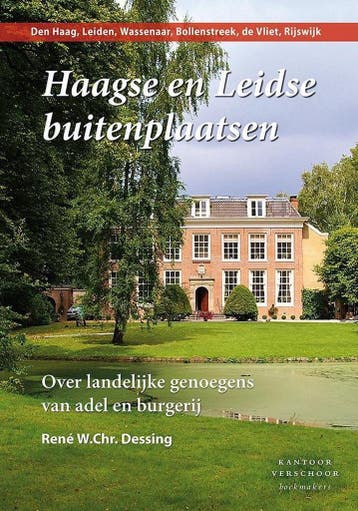 haagse en leidse buitenplaatsen - René W.Chr. Dessing, Verzenden, Zo goed als nieuw, René W.Chr. Dessing