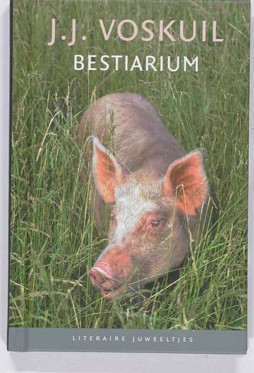 Bestiarium / Literaire Juweeltjes - J.J. Voskuil, Boeken, Verzenden, Gelezen, J.J. Voskuil