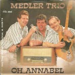 vinyl single 7 inch - Medler Trio - Oh, Annabel, Verzenden, Zo goed als nieuw