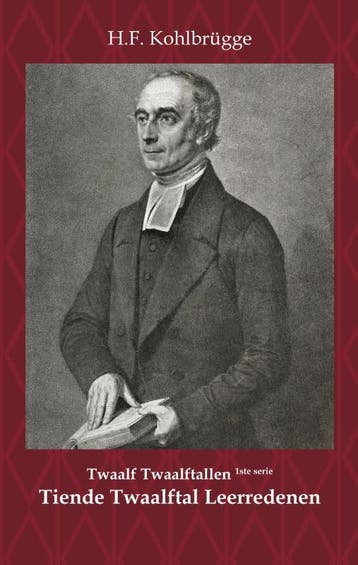 Twaalftal Leerredenen I - 10 | H.F. Kohlbrügge | Nieuw, Boeken, Ophalen of Verzenden, Nieuw, H.F. Kohlbrügge