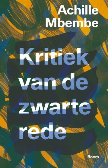 Kritiek Van De Zwarte Rede | Achille Mbembe | Nieuw, Ophalen of Verzenden, Nieuw, Achille Mbembe