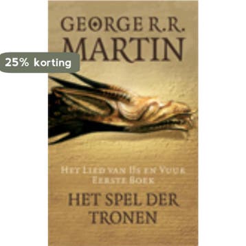 Het Lied van IJs en Vuur 1 - George R.R. Martin, Boeken, Verzenden, Gelezen, George R.R. Martin