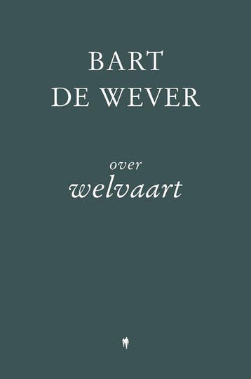 9789493499553 Over welvaart Bart de Wever, Verzenden, Nieuw, Bart de Wever